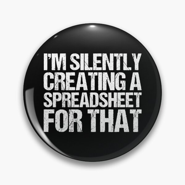 Item preview, I'm Silently Creating A Spreadsheet For That, Funny Accountant  designed and sold by Dapper-Art.