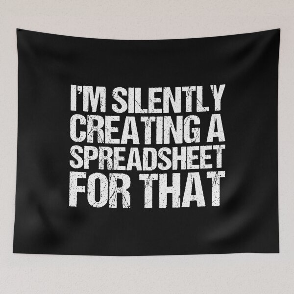 Item preview, I'm Silently Creating A Spreadsheet For That, Funny Accountant  designed and sold by Dapper-Art.