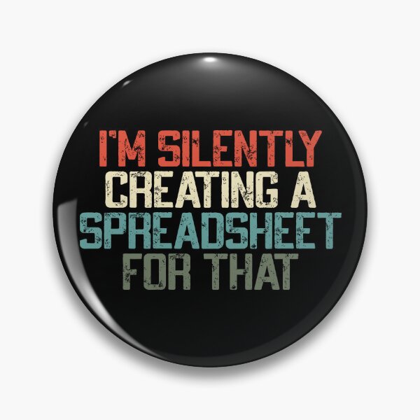 Item preview, I'm Silently Creating A Spreadsheet For That, Funny Accountant  designed and sold by Dapper-Art.