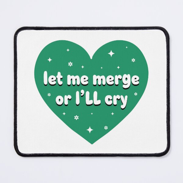 Item preview, Let Me Merge Or I'll Cry / Pink Heart Funny Meme Bumper designed and sold by BUMPER-STICKERS.