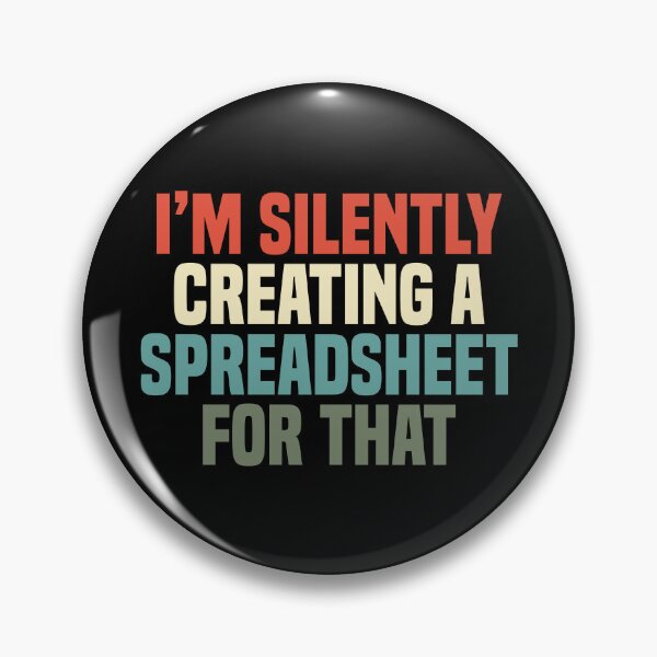 Item preview, I'm Silently Creating A Spreadsheet For That, Funny Accountant  designed and sold by Dapper-Art.