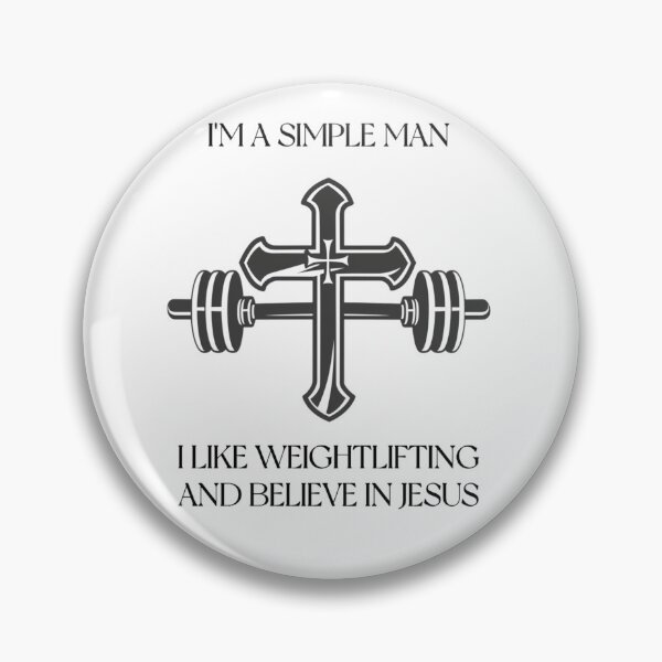 Item preview, I'm a simple man. I like weightlifting and belive in Jesus.  designed and sold by TreasuresByRie.
