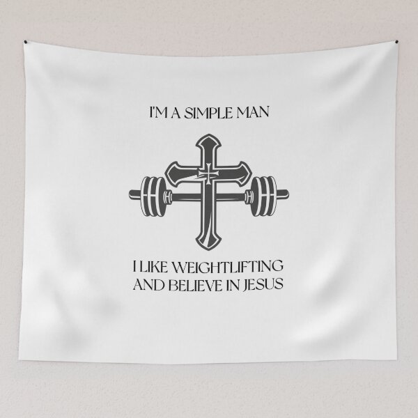 Item preview, I'm a simple man. I like weightlifting and belive in Jesus.  designed and sold by TreasuresByRie.