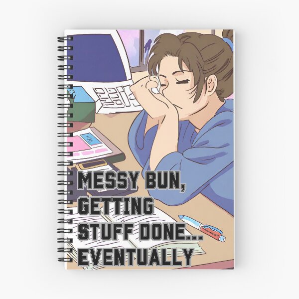 Item preview, Messy Bun, getting stuff done...eventually designed and sold by LuxTeesNThings.