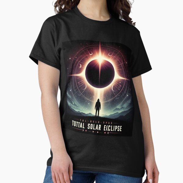 Item preview, Total Solar Eclipse Birthday Funny Quote Totality T-Shirt designed and sold by Elouk.