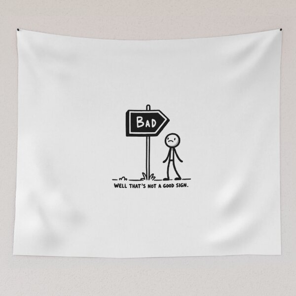 Item preview, well thats not a good sign designed and sold by lazaretand-shop.