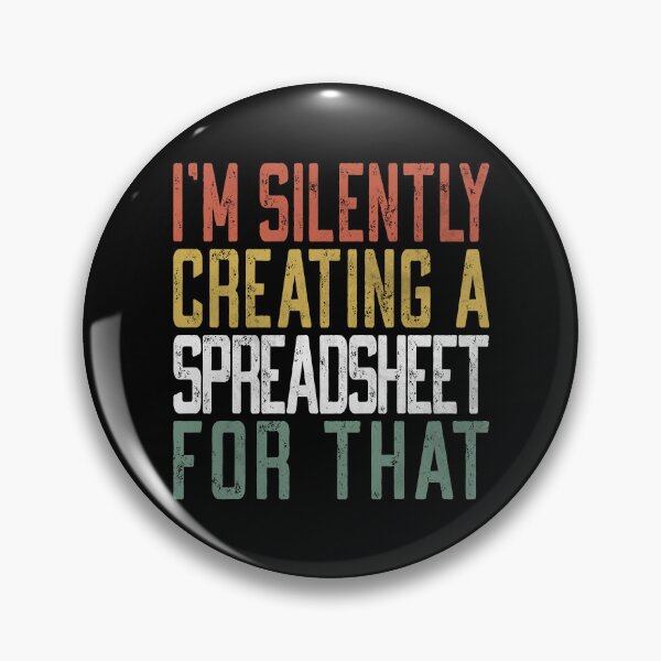 Item preview, I'm Silently Creating A Spreadsheet For That, Funny Accountant  designed and sold by Dapper-Art.
