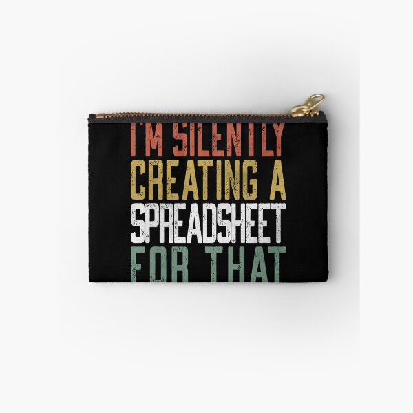 Item preview, I'm Silently Creating A Spreadsheet For That, Funny Accountant  designed and sold by Dapper-Art.