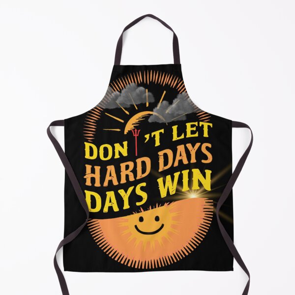 Item preview, Don't Let HARD DAYS WIN motivational mental strenght design designed and sold by Jt41.