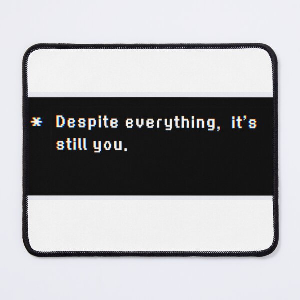 Item preview, Despite everything, it’s still you. designed and sold by LaceysDraws.