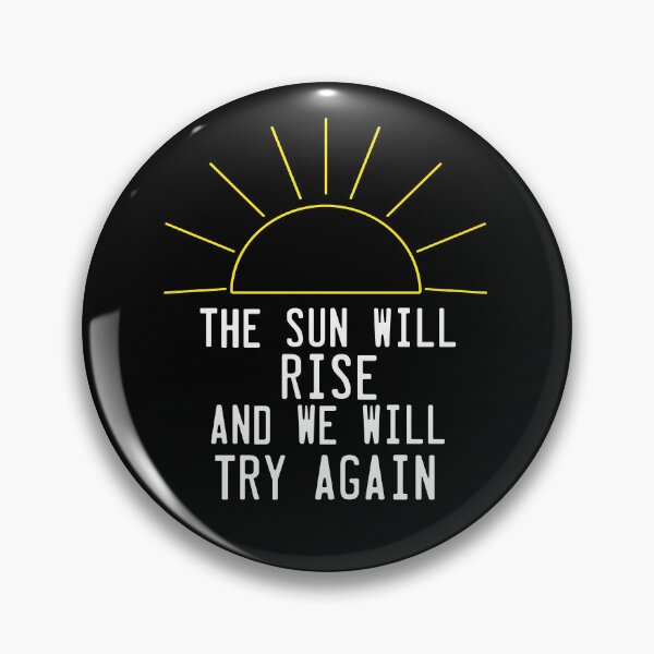 Item preview, The Sun Will Rise Again designed and sold by MiniMiat.