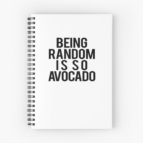 Item preview, Being Random Is So Avocado designed and sold by TeeTimeGuys.