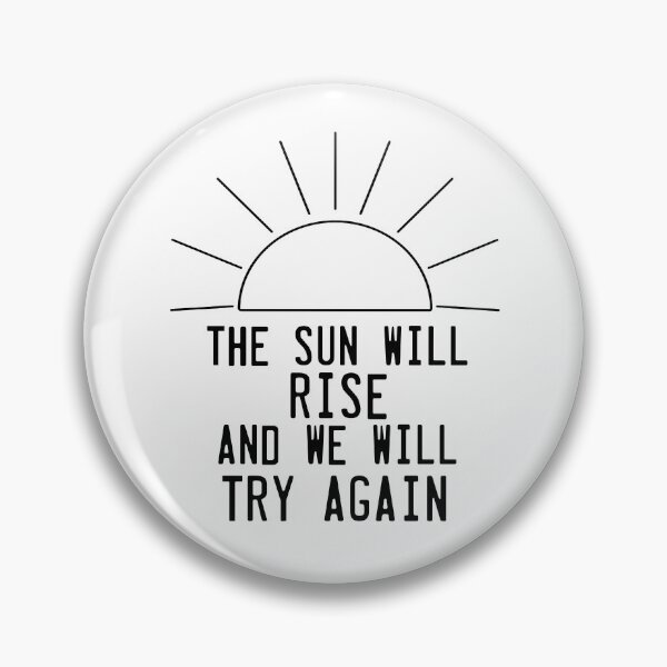 Item preview, The Sun Will Rise Again designed and sold by MiniMiat.