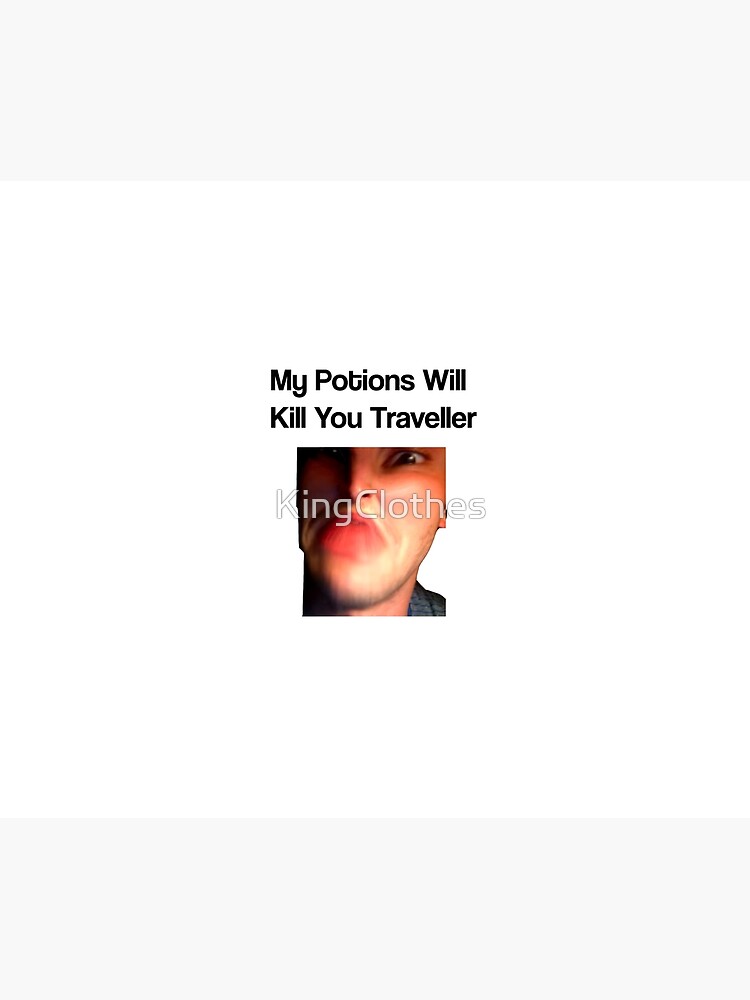 Potion Seller My Potions Will Kill You Traveller Duvet Cover By Kingclothes Redbubble - roblox how to use dance potion