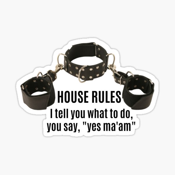 Collar & Cuffs House Rules Female Sticker