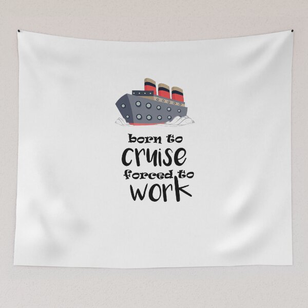 Item preview, Born To Cruise Forced To Work designed and sold by TeeTimeGuys.