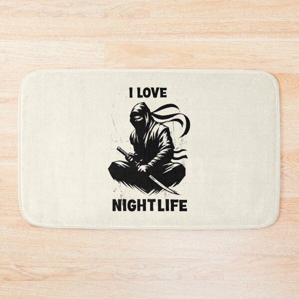 Item preview, Ninja: I Love Nightlife designed and sold by SesameTees.
