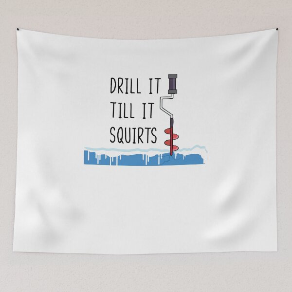 Item preview, Drill It Till It Squirts designed and sold by TeeTimeGuys.
