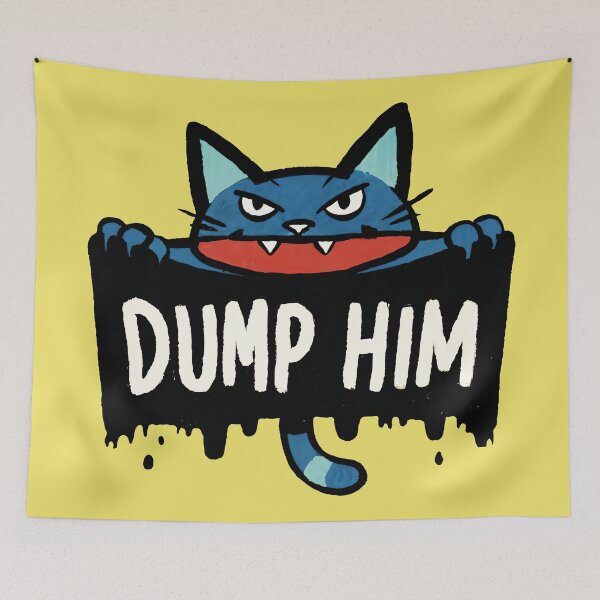 Item preview, DUMP HIM designed and sold by Delemore Art.