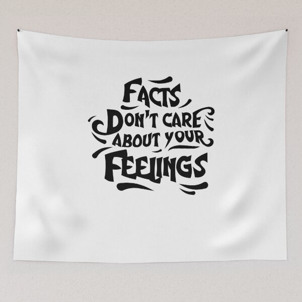 Item preview, Facts Don't Care About Your Feelings designed and sold by TeeTimeGuys.