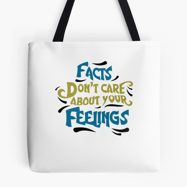 Item preview, Facts Don't Care About Your Feelings  designed and sold by TeeTimeGuys.
