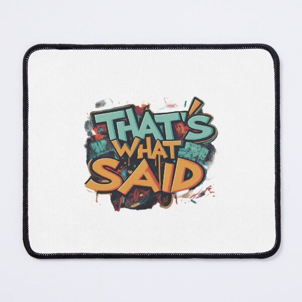 Item preview, That's what said  designed and sold by Leo digital art.