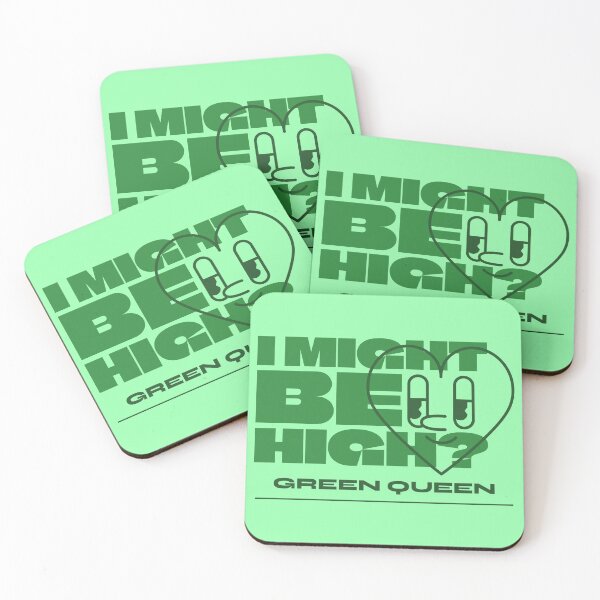 Item preview, I might Be High? Green Queen designed and sold by NOTRE-BONHEUR.