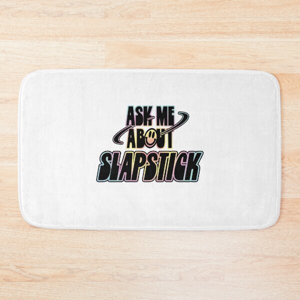 Item preview, Ask Me About Slapstick designed and sold by orlumbuspirate.