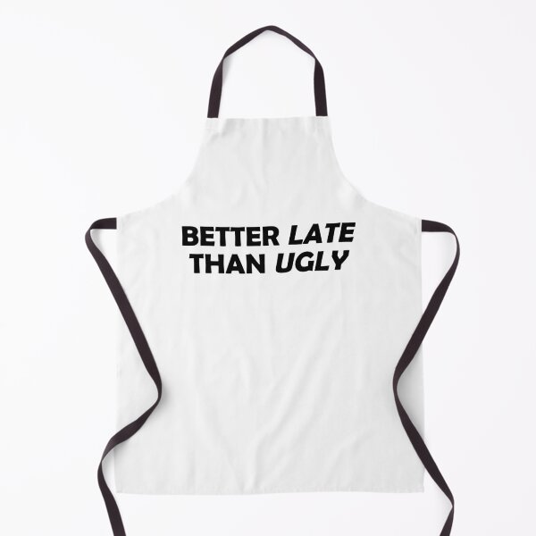 Item preview, Better late than ugly designed and sold by muchhappier.
