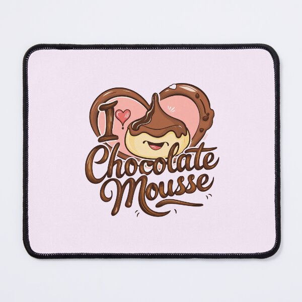 Item preview, I Heart Chocolate Mousse designed and sold by Itsheartshop.