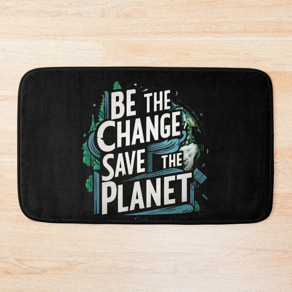 Item preview, Be The Change Save The Planet designed and sold by Itsheartshop.