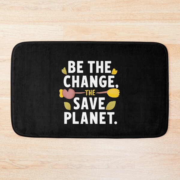 Item preview, Be The Change Save The Planet v2 designed and sold by Itsheartshop.