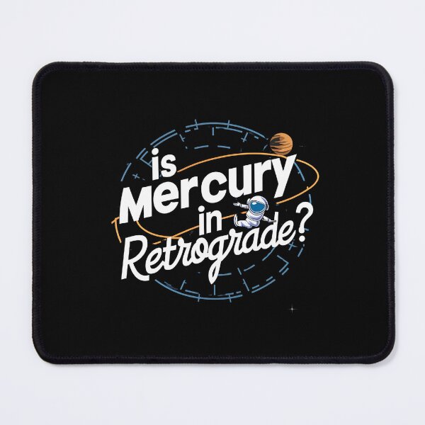 Item preview, Is Mercury In Retrograde? designed and sold by Itsheartshop.