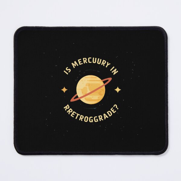 Item preview, Is Mercury In Retrograde With Illustration designed and sold by Itsheartshop.