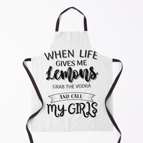 Item preview, When life gives me lemons grab the vodka and call the girls designed and sold by ManikRaja.