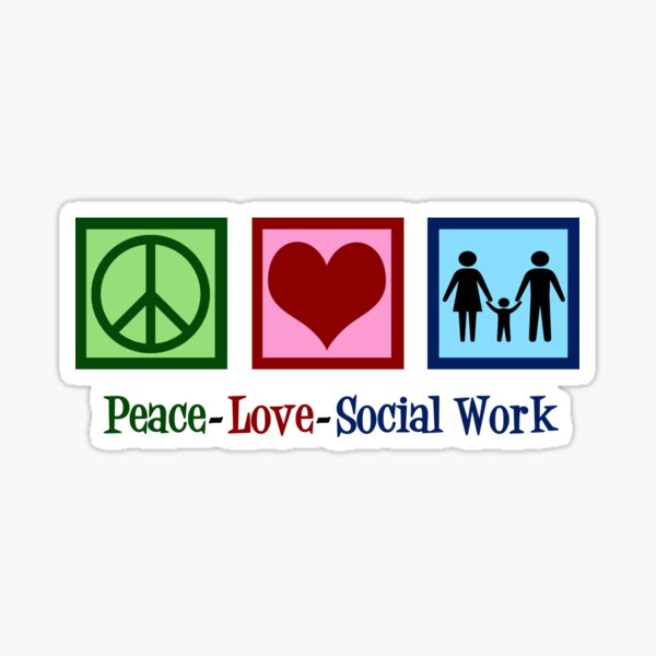 Peace Love Social Work Sticker For Sale By Elishamarie28 Redbubble