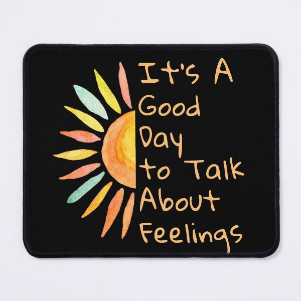 Item preview, It's A Good Day to Talk About Feelings gifts designed and sold by byMartha.