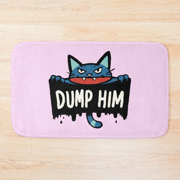 Item preview, DUMP HIM designed and sold by Delemore Art.