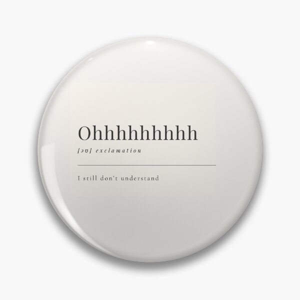 Item preview, Funny Aesthetic Dictionary Definition 'Ohhhh' designed and sold by CreativeCanvas6.
