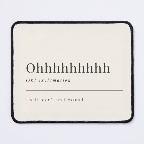 Item preview, Funny Aesthetic Dictionary Definition 'Ohhhh' designed and sold by CreativeCanvas6.