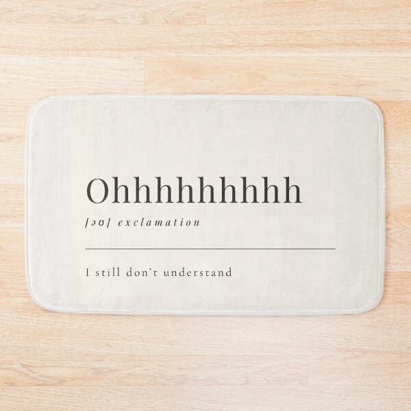 Item preview, Funny Aesthetic Dictionary Definition 'Ohhhh' designed and sold by CreativeCanvas6.