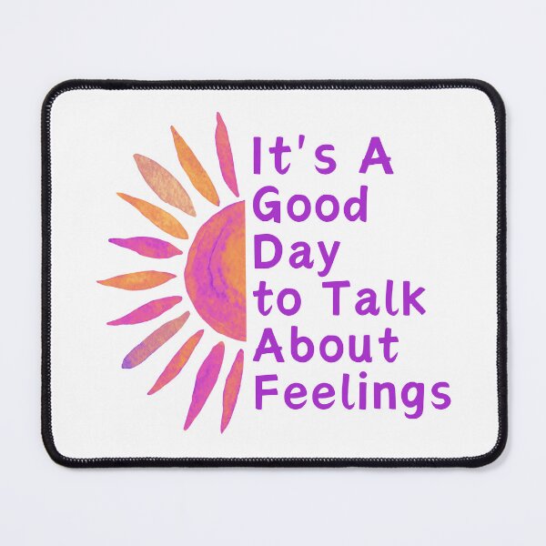 Item preview, It's A Good Day to Talk About Feelings gifts designed and sold by byMartha.