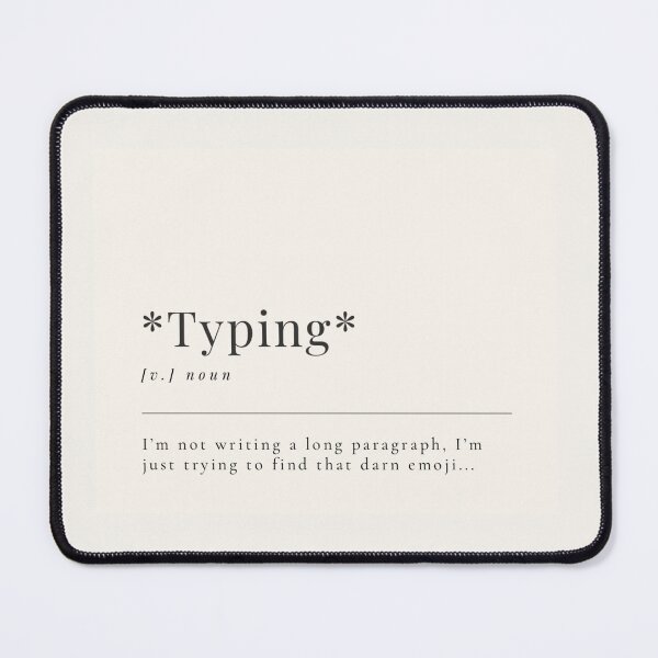 Item preview,  Funny Aesthetic Dictionary Definition '*typing*' designed and sold by CreativeCanvas6.