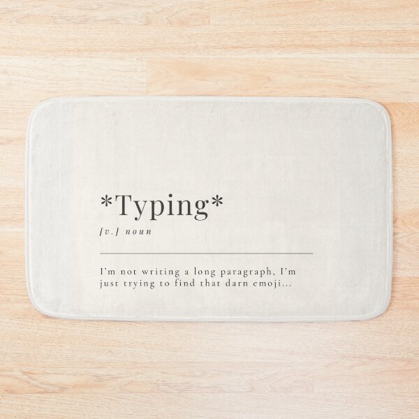 Item preview,  Funny Aesthetic Dictionary Definition '*typing*' designed and sold by CreativeCanvas6.