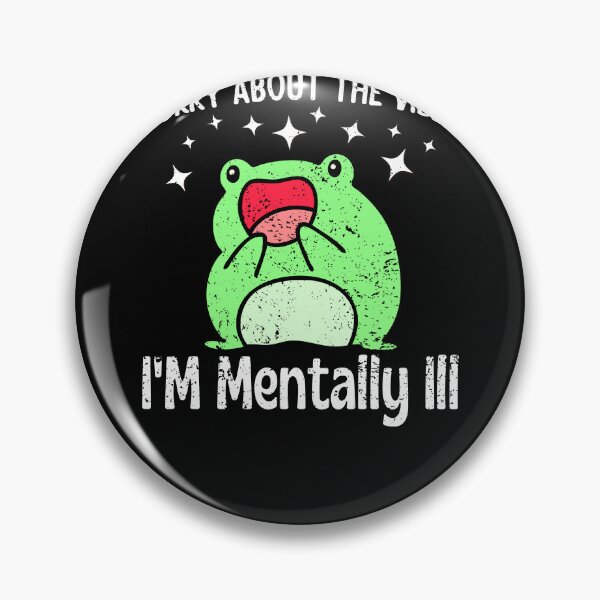 Item preview, Sorry About The Vibes I'm Mentally Ill Funny Frog Meme designed and sold by Olivia Thompson.