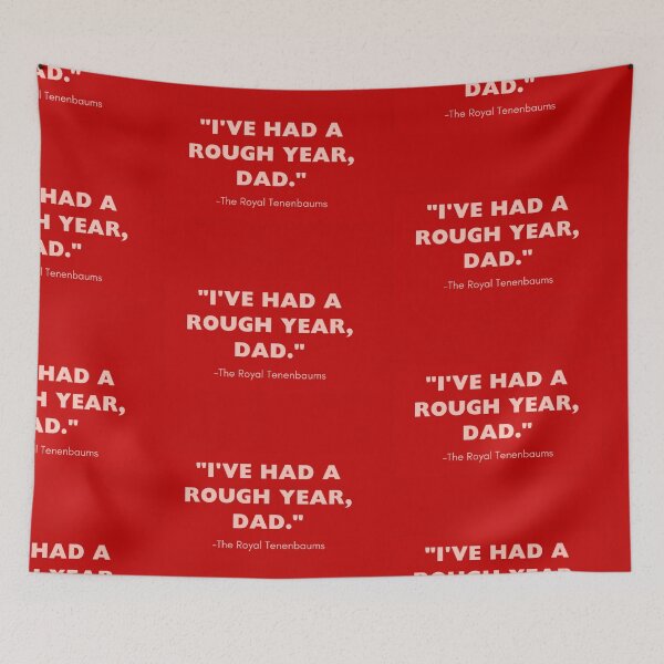 Item preview, Wes Anderson 'The Royal Tenenbaums' Quote designed and sold by CreativeCanvas6.