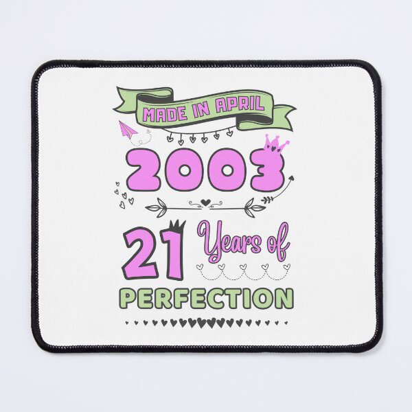 Item preview, Made in april 2003 21 Years of Perfection, 21st Birthday t-shirt, Officially 21, Women and girls Birthday Tshirt, Personalized 21st Birthday Gift designed and sold by amchtakkosa1.