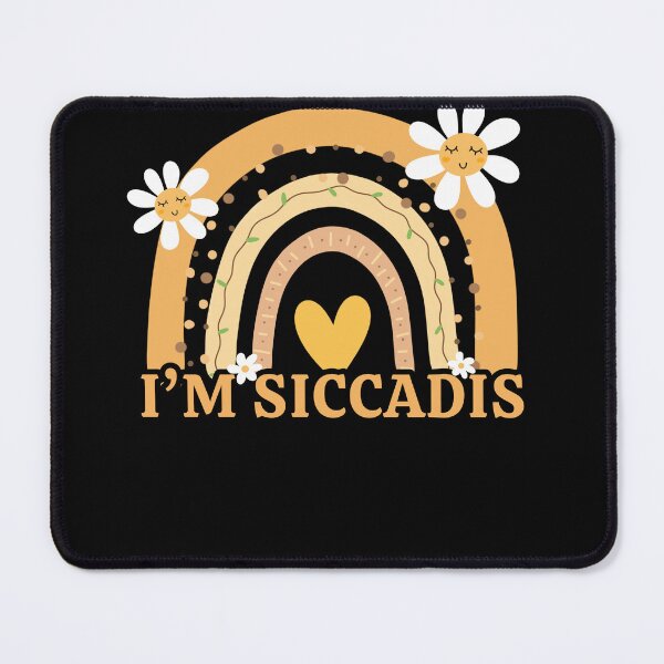 Item preview, Funny Joke Sarcastic Saying Quote I Am Siccadis Pun designed and sold by Olivia Thompson.