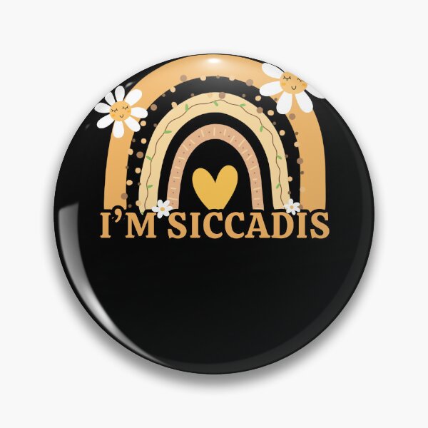 Item preview, Funny Joke Sarcastic Saying Quote I Am Siccadis Pun designed and sold by Olivia Thompson.
