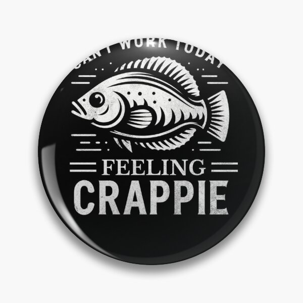 Item preview, Vintage Funny Saying Crappie Fishing Apparel For Fishermen designed and sold by Olivia Thompson.